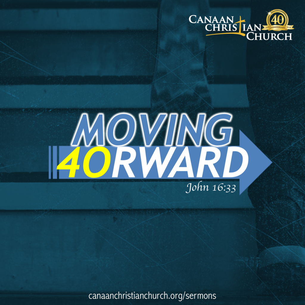 Moving Forward Canaan Christian Church